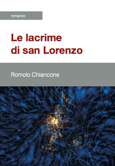 copertina del romanzo Le lacrime di san Lorenzo (di Romolo Chiancone, copyright immagine: Ludger F. J. Schneider 2003)