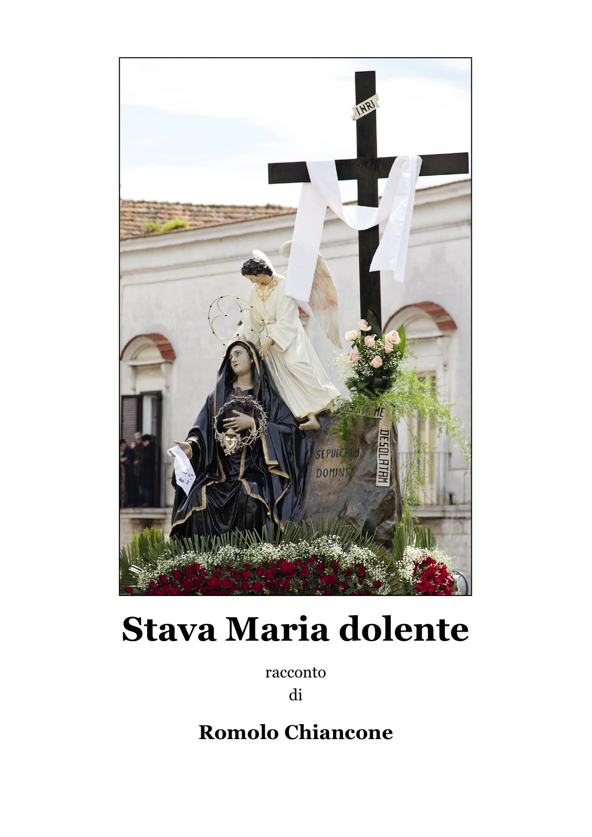 copertina del racconto Stava Maria Dolente (di Romolo Chiancone, copyright immagine: Rossella Inguscio 2014)